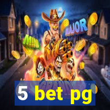 5 bet pg